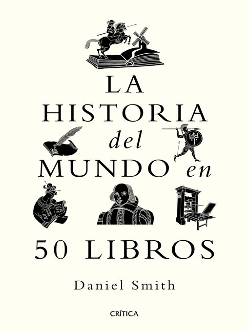 Title details for La historia del mundo en 50 libros by Daniel Smith - Available
